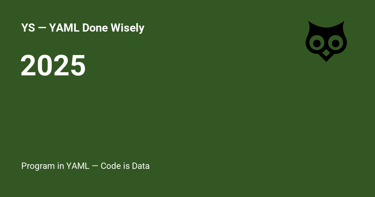 2025 - YS — YAML Done Wisely