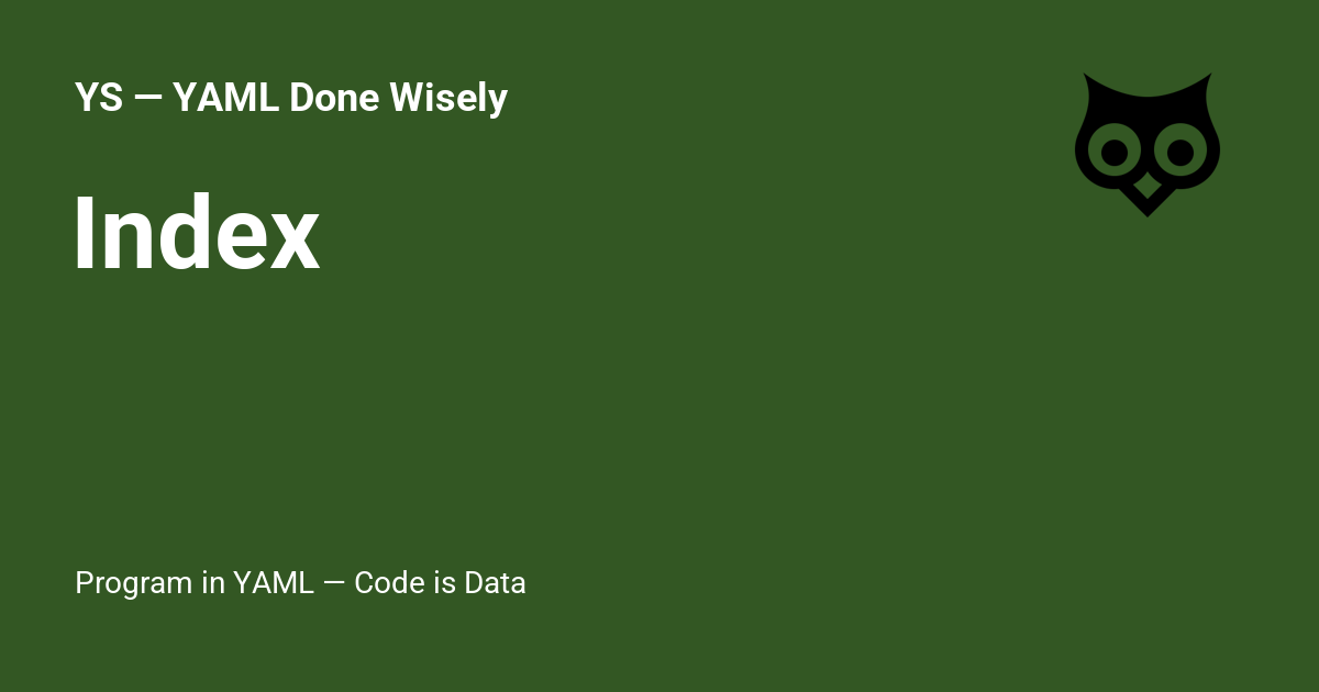 Index - YS — YAML Done Wisely